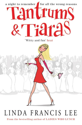 Linda Francis Lee - Tantrums and Tiaras