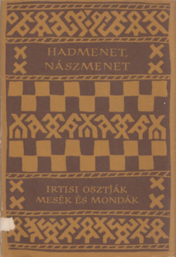 Hadmenet, nszmenet (Irtisi osztjk mesk s mondk) - Npek mesi