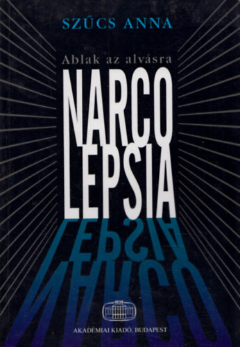 Narcolepsia - Ablak az alvsra