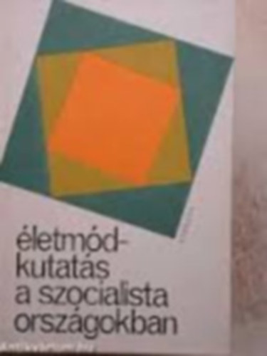 Sznt Mikls  (szerk.) - letmdkutats a szocialista orszgokban