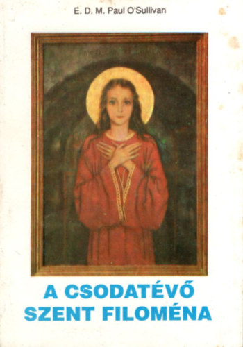 Csodatev� Szent Filom�na.