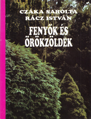 Fenyk s rkzldek