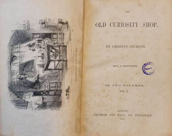 Charles Dickens - The old curiosty shop vol. I.  - The old curiosty shop vol. II. and Hard times (2 knyv egybektve) 1866.