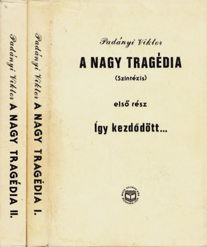 A nagy tragdia (szintzis) I-II.