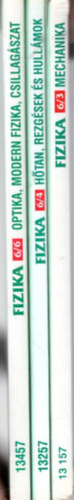 Dr. Ztonyi Sndor - ifj. Ztonyi Sndor - 3 db fizika tanknyv: 3. Mechanika + 4. Htan, rezgsek s hullmok  + 6. Optika modern fizika csillagszat