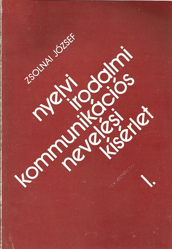 Nyelvi - irodalmi - kommunikcis nevelsi ksrlet I-II.