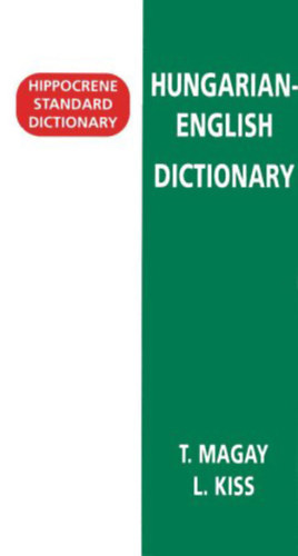 Dr. Kiss Lszl; Magay Tams - Hungarian-English standard dictionary