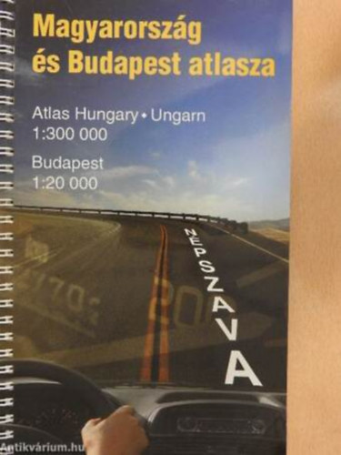 Magyarorsz�g �s Budapest atlasza - Atlas Hungary-Ungarn 1:300 000/Budapest 1:20 000