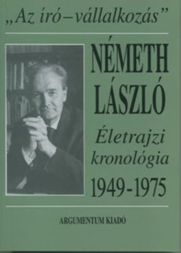 'Az r-vllalkozs' (Nmeth Lszl letrajzi kronolgia 1949-1975)