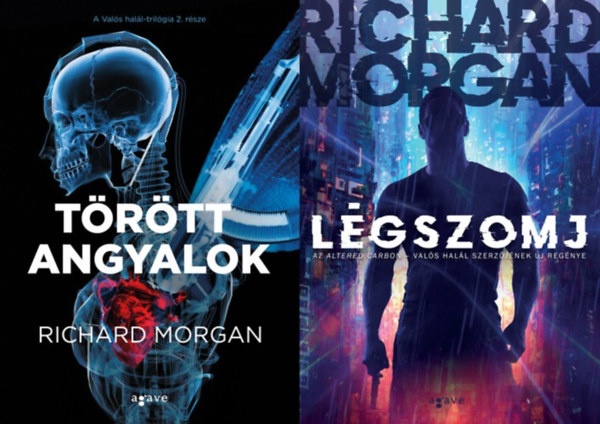 Richard Morgan - 2 db Richard Morgan sci-fi reg�ny: L�gszomj + T�r�tt angyalok (Takeshi Kovacs 2.)