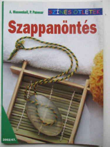 Szappannts - Sznes tletek 47.