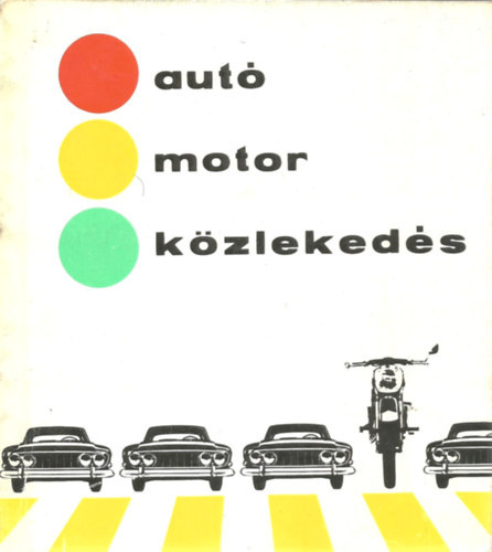 Aut, motor, kzlekeds