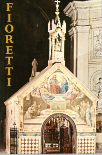 Assisi Szent Ferenc virgoskertje Fioretti