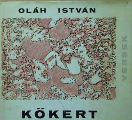 Ol�h Istv�n - K�kert