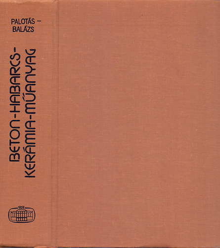 Beton-Habarcs-Ker�mia-M�anyag (M�rn�ki szerkezetek anyagtana 3.) - DEDIK�LT