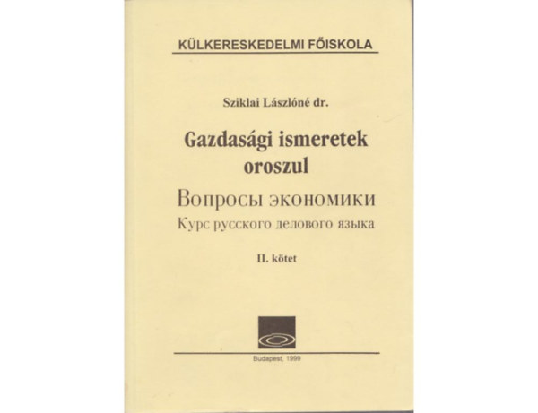 Gazdasgi ismeretek oroszul I.-II. ktet (Klkereskedelmi Fiskola)