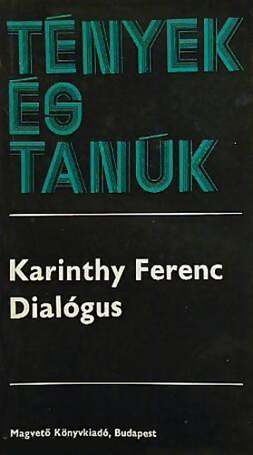 Karinthy Ferenc - Dialgus