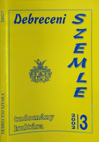 Debreceni szemle 2002/3 - Tudomny, kultra