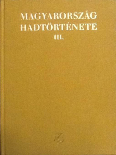 Magyarorszg hadtrtnete III.