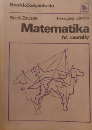 Matematika IV. osztly (Szakkzpiskola - A, B s D varins)