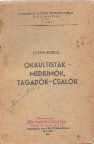 Okkultistk-mdiumok, tagadk-csalk