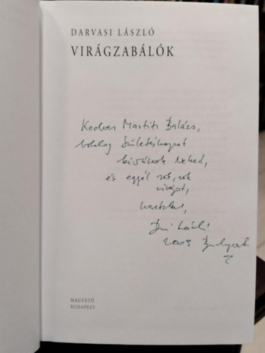 Darvasi L�szl� - Vir�gzab�l�k (Dedik�lt)