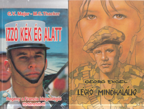 2 db. idegenl�gi�s reg�ny (Izz� k�k �g alatt + L�gi� mindhal�lig)