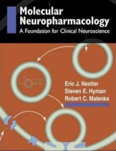 Molecular Basis of Neuropharmacology: A Foundation for Clinical Neuroscience