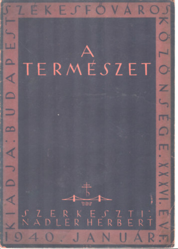 A termszet XXXVI. vfolyam I. szm (1940.janur)