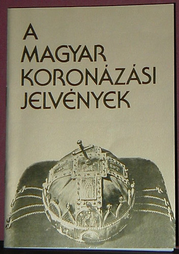 A magyar koronzsi jelvnyek
