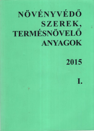 Nvnyvd szerek, termsnvel anyagok 2015 I. ktet