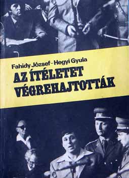 Az tletet vgrehajtottk /Tudsts a rendrgyilkosok perrl/