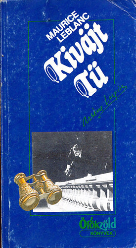 Maurice Leblanc - A kivájt tű