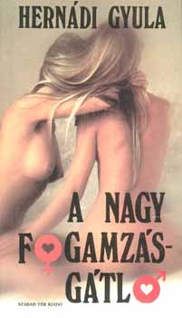 Herndi Gyula - A nagy fogamzsgtl
