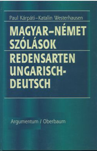 Magyar-nmet szlsok - Redensarten Ungarisch-Deutsch
