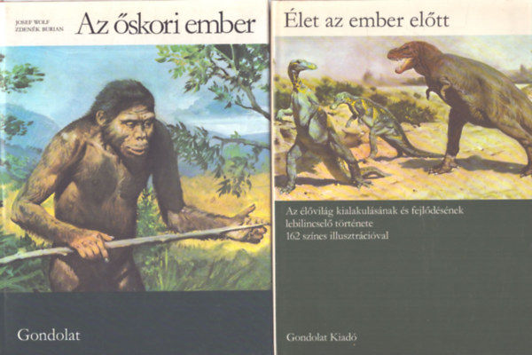 Az �skori ember + �let az ember el�tt