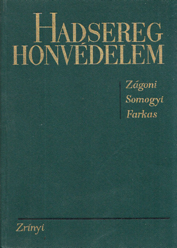 Hadsereg, honv�delem - Az MSZMP katonapolitik�ja �s a magyar n�phadsereg