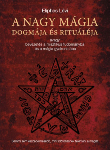 A nagy mgia dogmja s ritulja