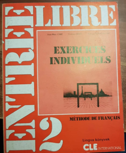 Entr�e Libre 2 - Ecercices Individuels - M�thode de Francais