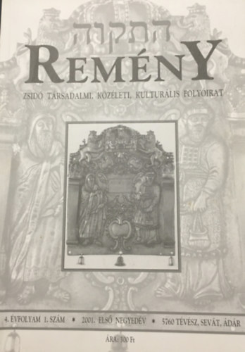 Remny - Zsid trsadalmi, kzleti, kulturlis folyirat 4. vf. 1. szm (2001)