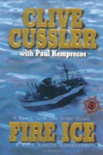 Clive Cussler with Paul Kemprecos - Fire Ice