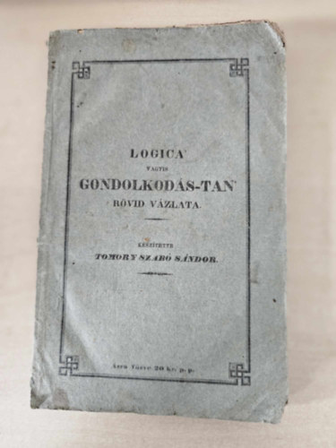Logica, vagyis gondolkozstan rvid vzlata