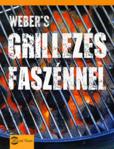 Weber's grillezs fasznnel