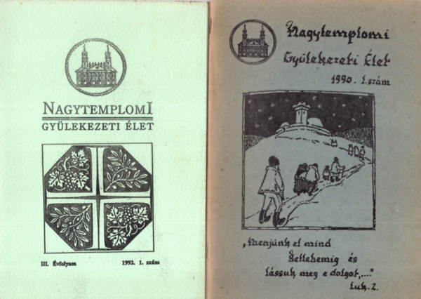 Nagytemplomi Gylekezeti let ( 5 db egytt ) 1990. 1. sz.., 1992. 1. sz. , 1992. 2. sz., 1992. 3. sz.., 1993. 2. sz.
