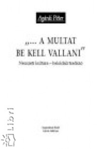 '...A mltat be kell vallani'