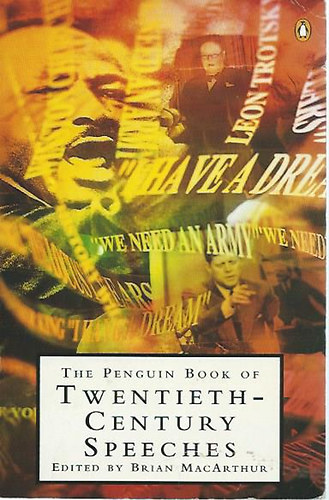 Brian MacArthur - The Penguin Book of Twentieth-Century Speeches