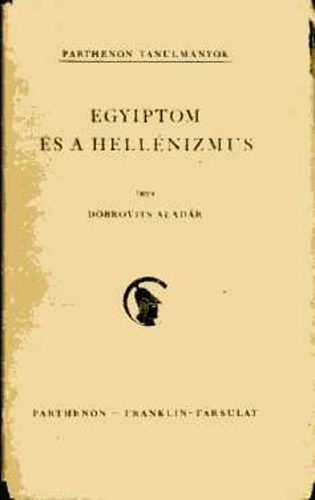 Egyiptom s a hellnizmus (Parthenon-tanulmnyok)