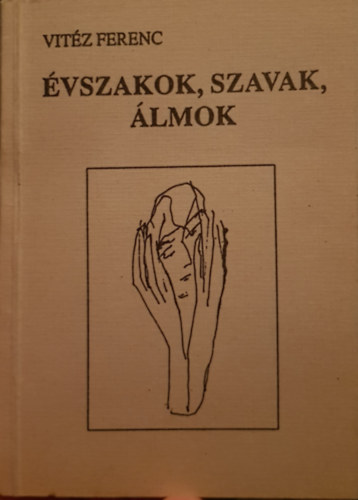 Vitz Ferenc - vszakok, szavak, lmok