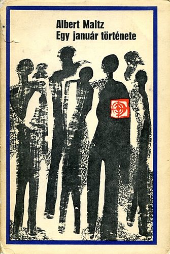Albert Maltz Egy janu�r t�rt�nete - Albert Maltz Egy janu�r t�rt�nete