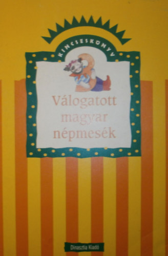 Wass Albert  (szerk.) - Vlogatott magyar npmesk (kincsesknyv)